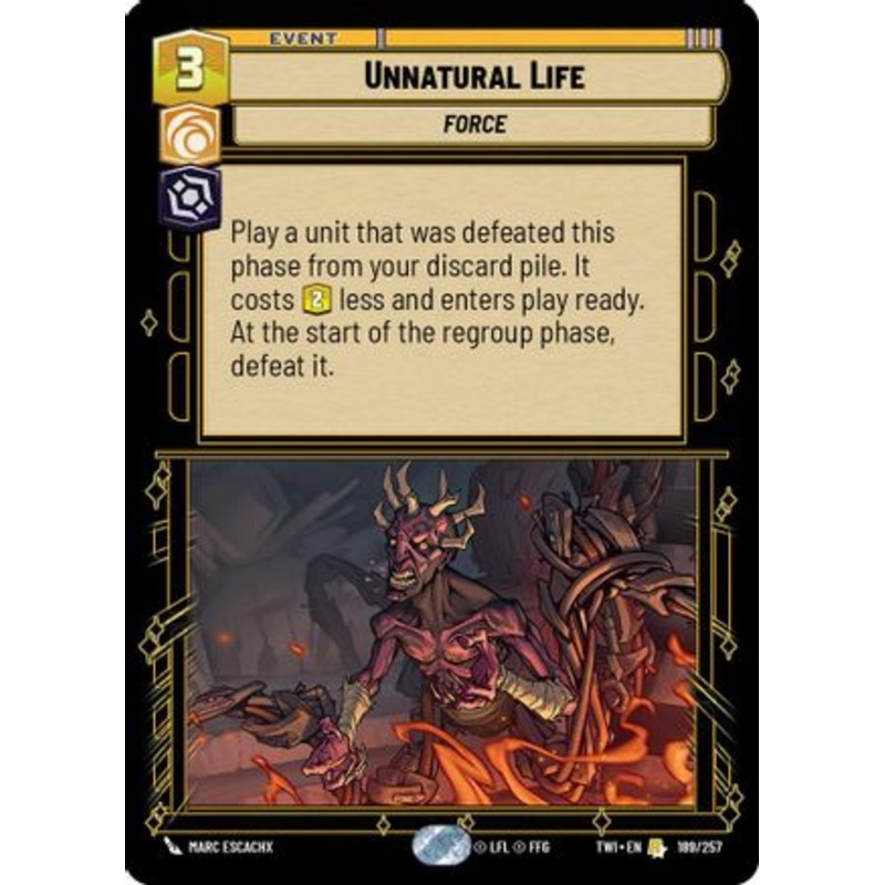 Unnatural Life (189/257) – Twilight of the Republic Foil